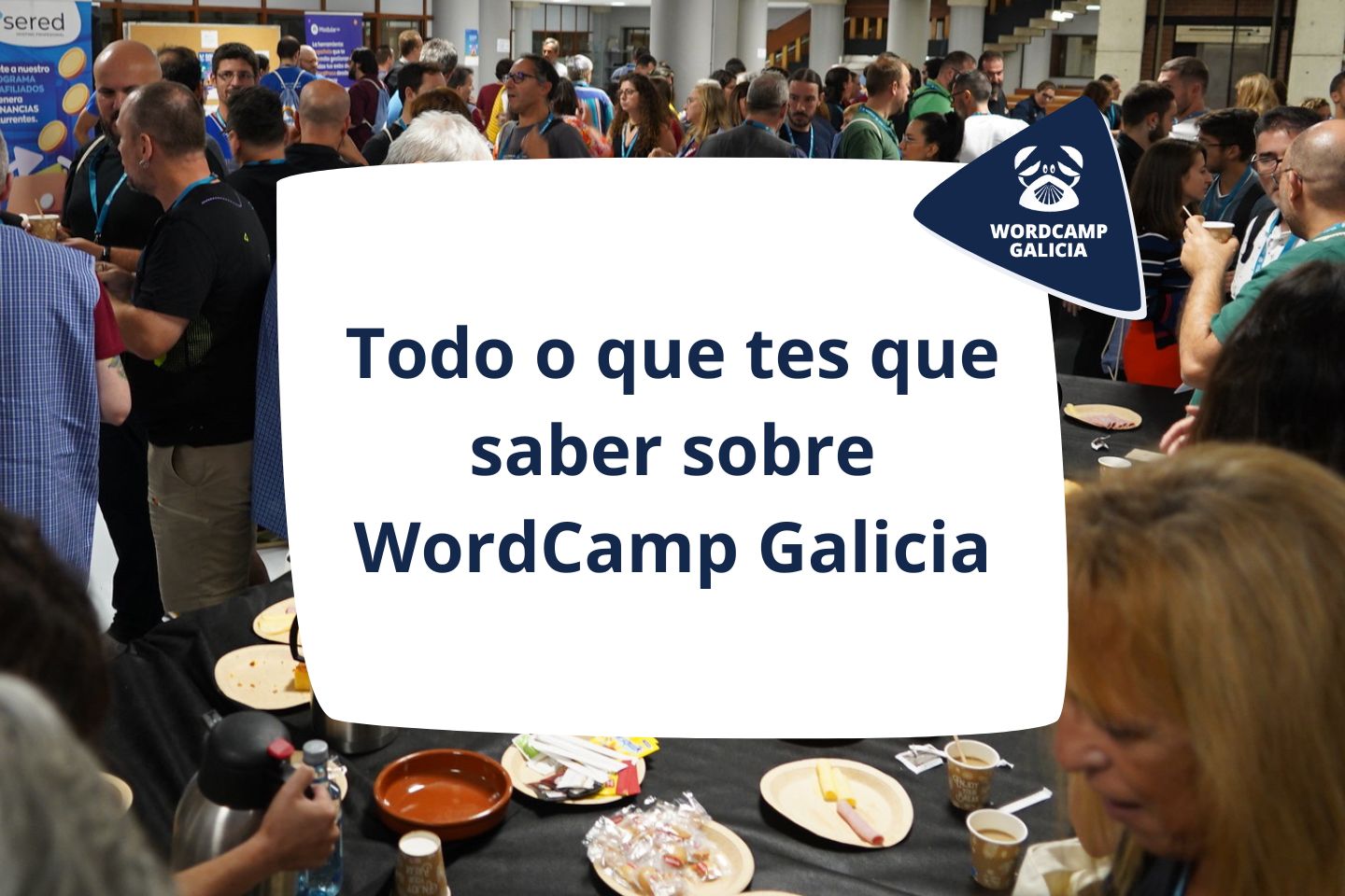 Todo o que tes que saber antes de vir á WordCamp Galicia 2025